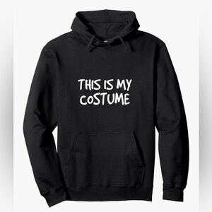 Mens This is my costume sweatshirt (Medium)